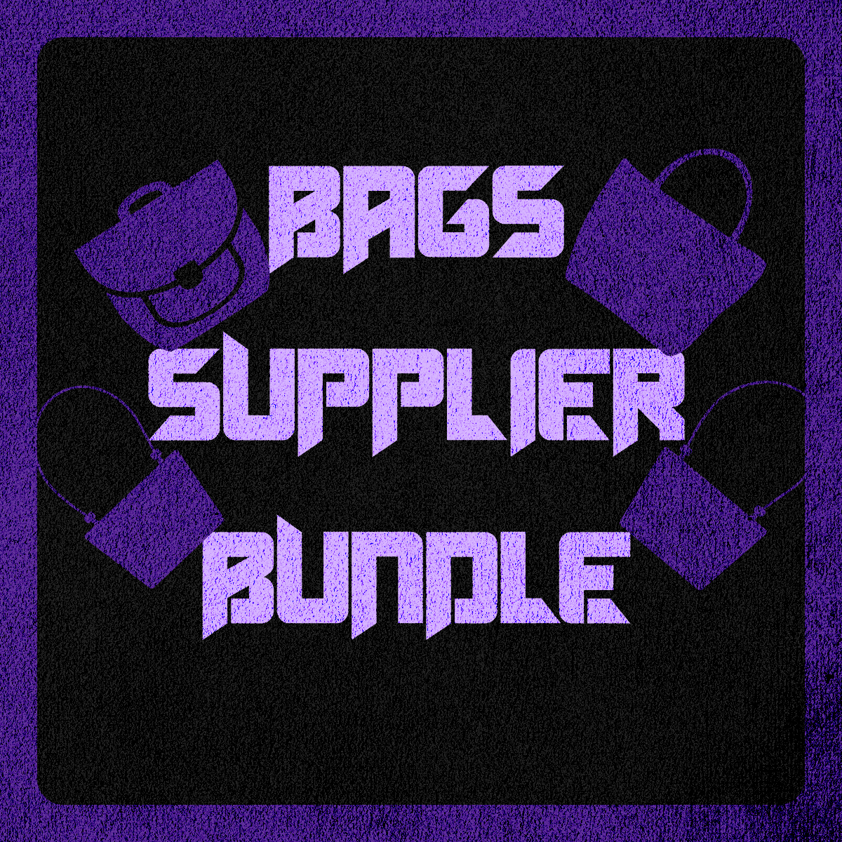 BAGS SUPPLIER BUNDLE