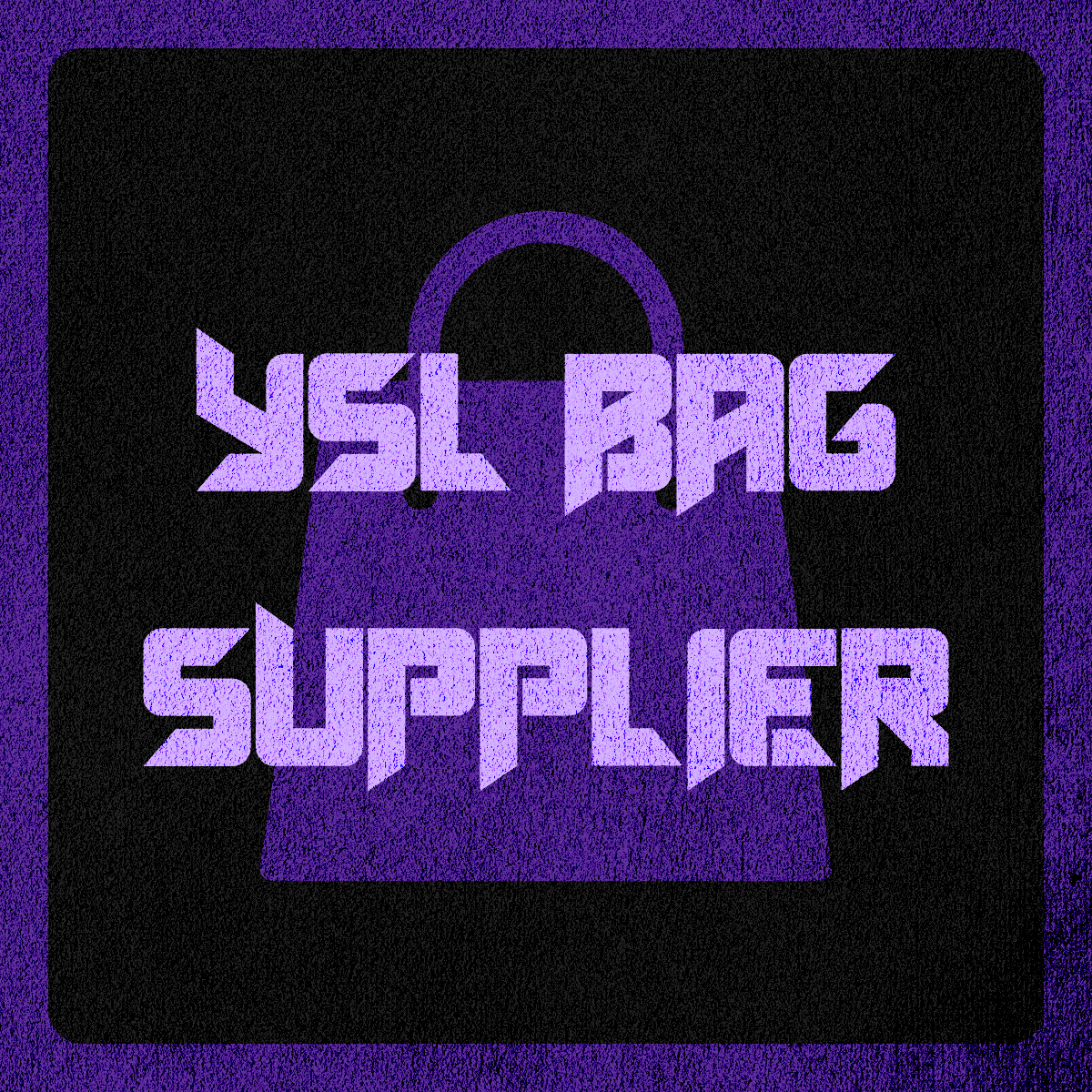 YSL BAG SUPPLIER